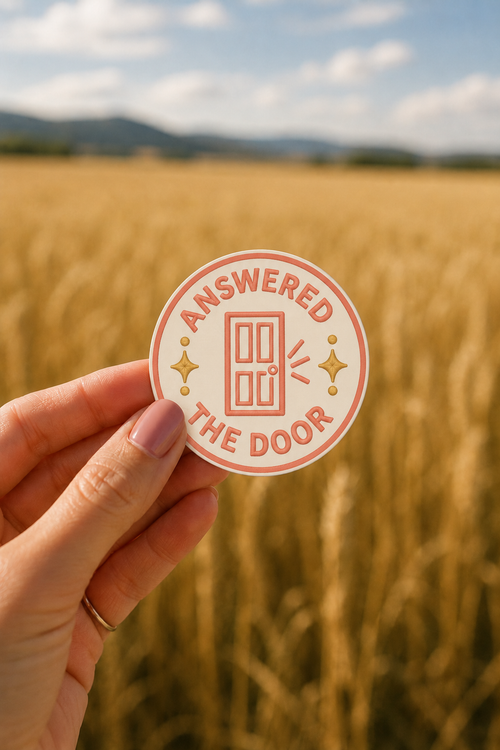 Answered the Door Sticker
