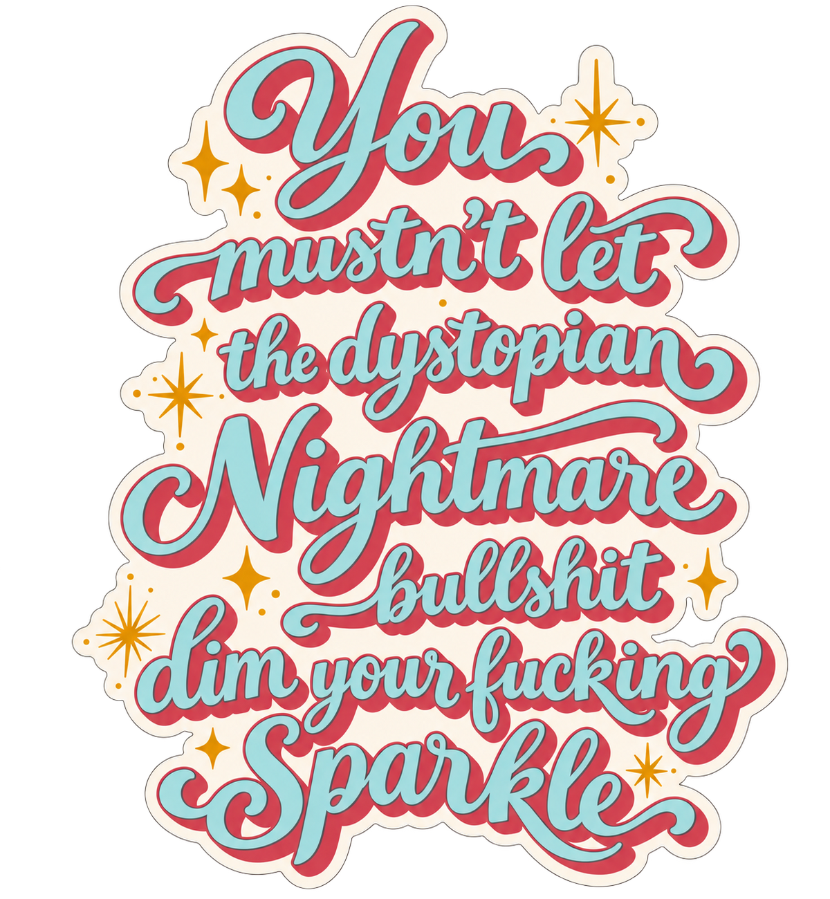 Dystopian Nightmare Sparkle sticker