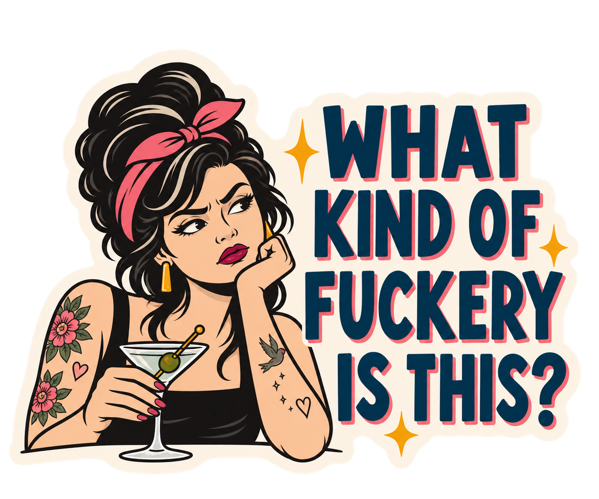 What Kind of Fuckery Is This? sticker