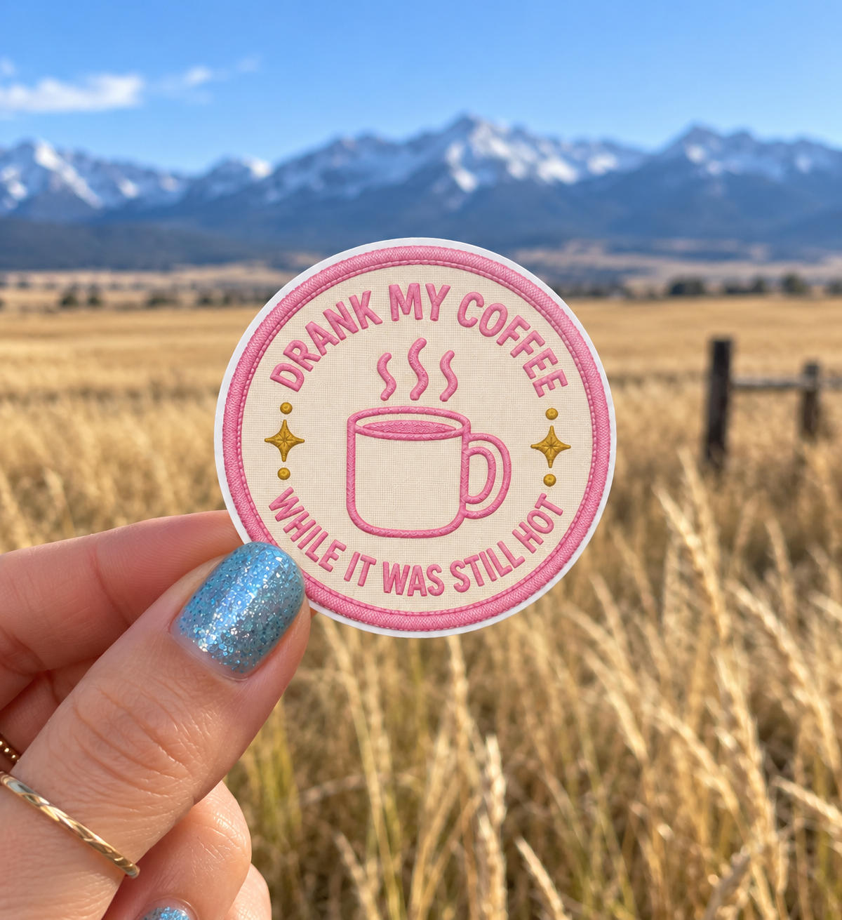 Drank My Coffee While It Was Still Hot sticker