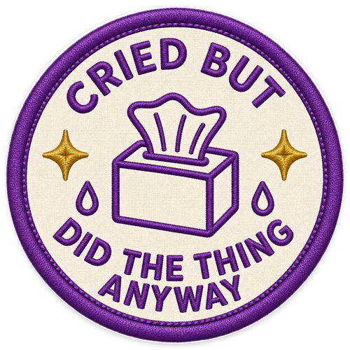 Cried But Did the Thing Anyway Sticker