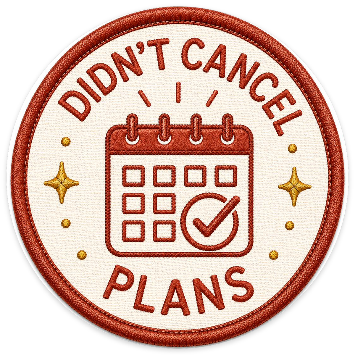 Didn't Cancel Plans Sticker