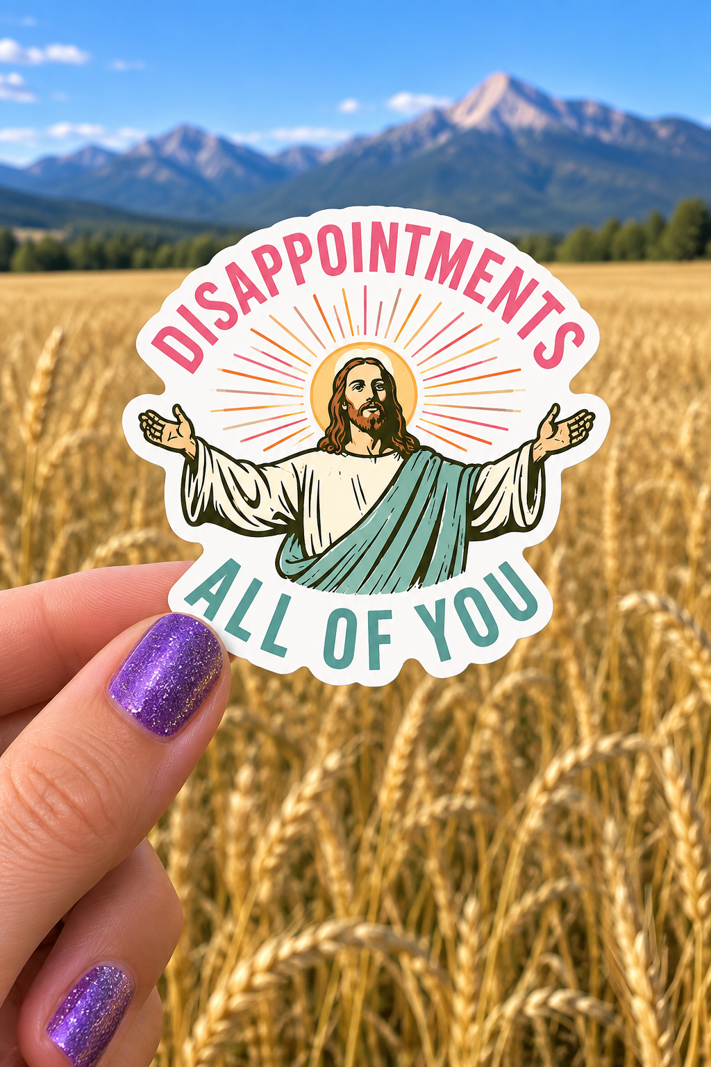 Disappointments All of You Sticker