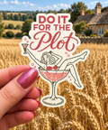 Do It For The Plot sticker, shown in use