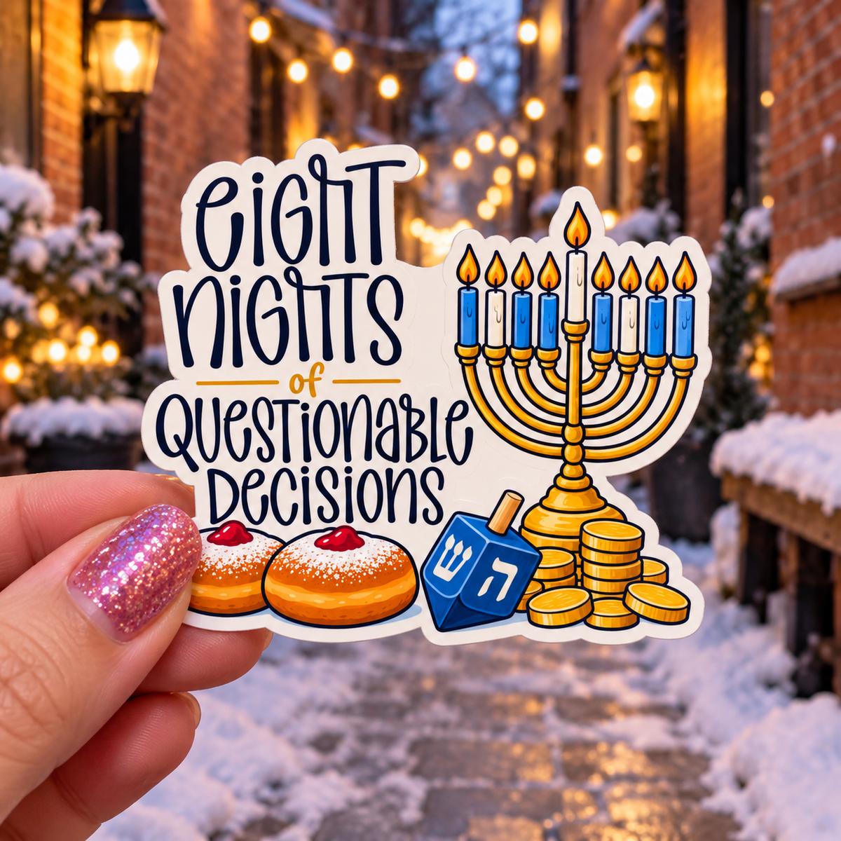 Eight Nights of Questionable Decisions sticker, shown in use