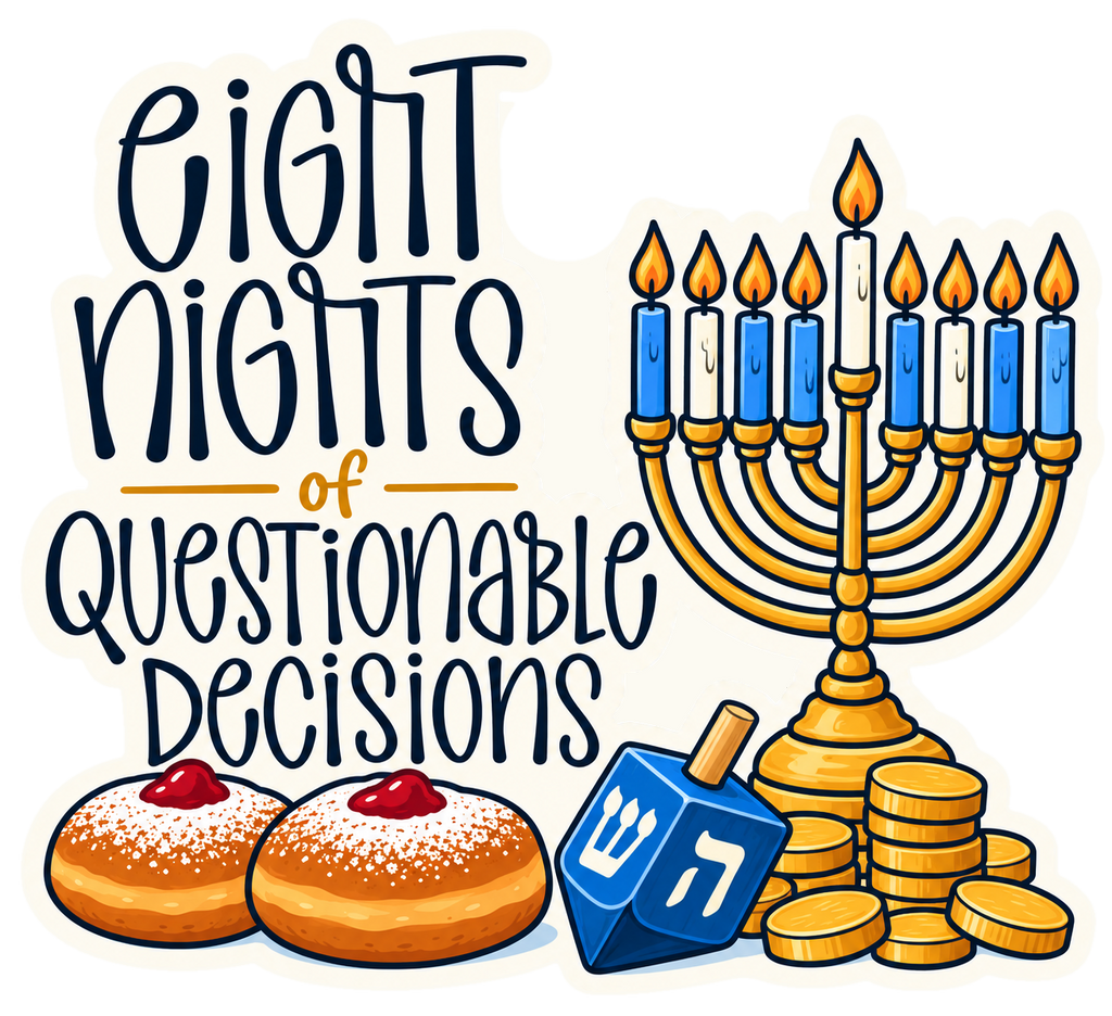 Eight Nights of Questionable Decisions sticker, flat artwork