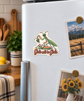 Girls Will Be Girls magnet on a fridge