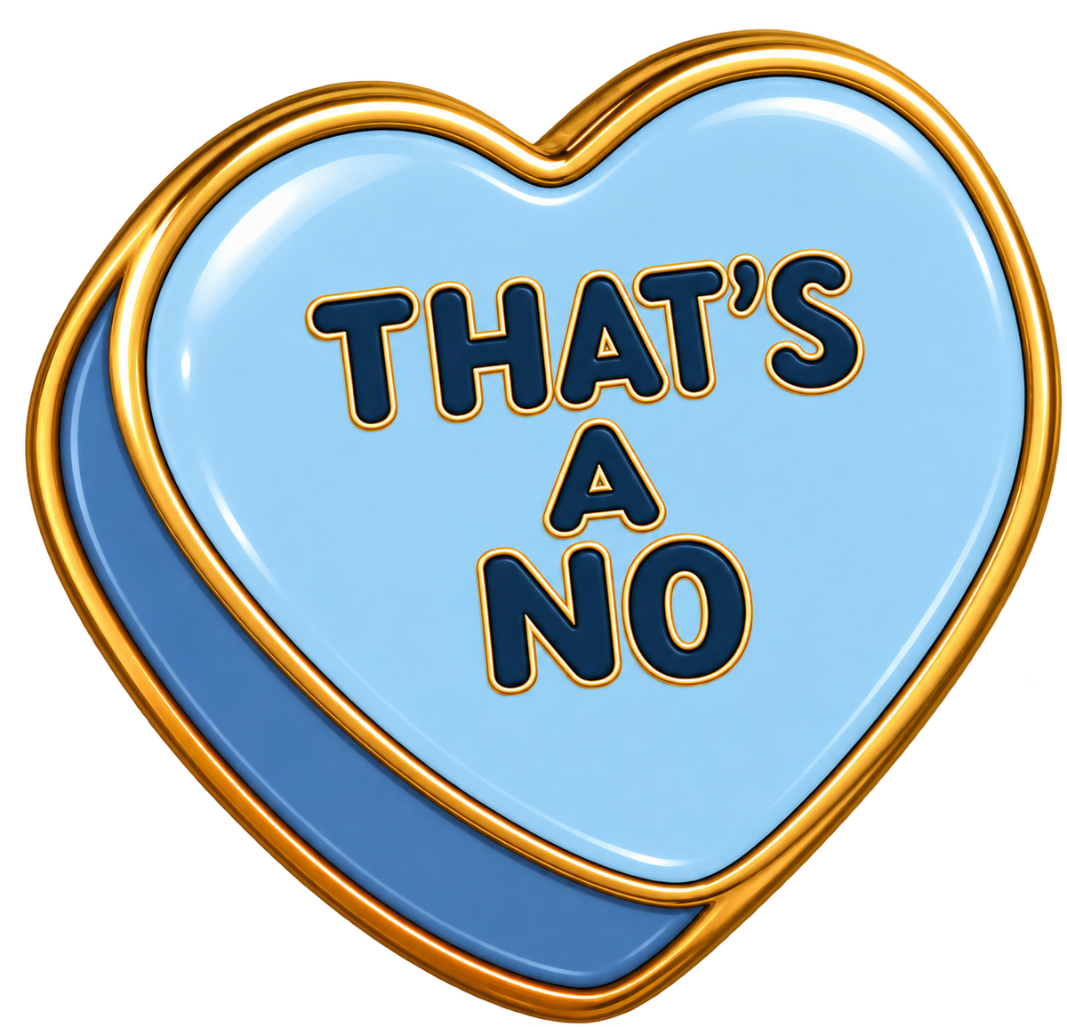 That's A No Conversation Heart Sticker