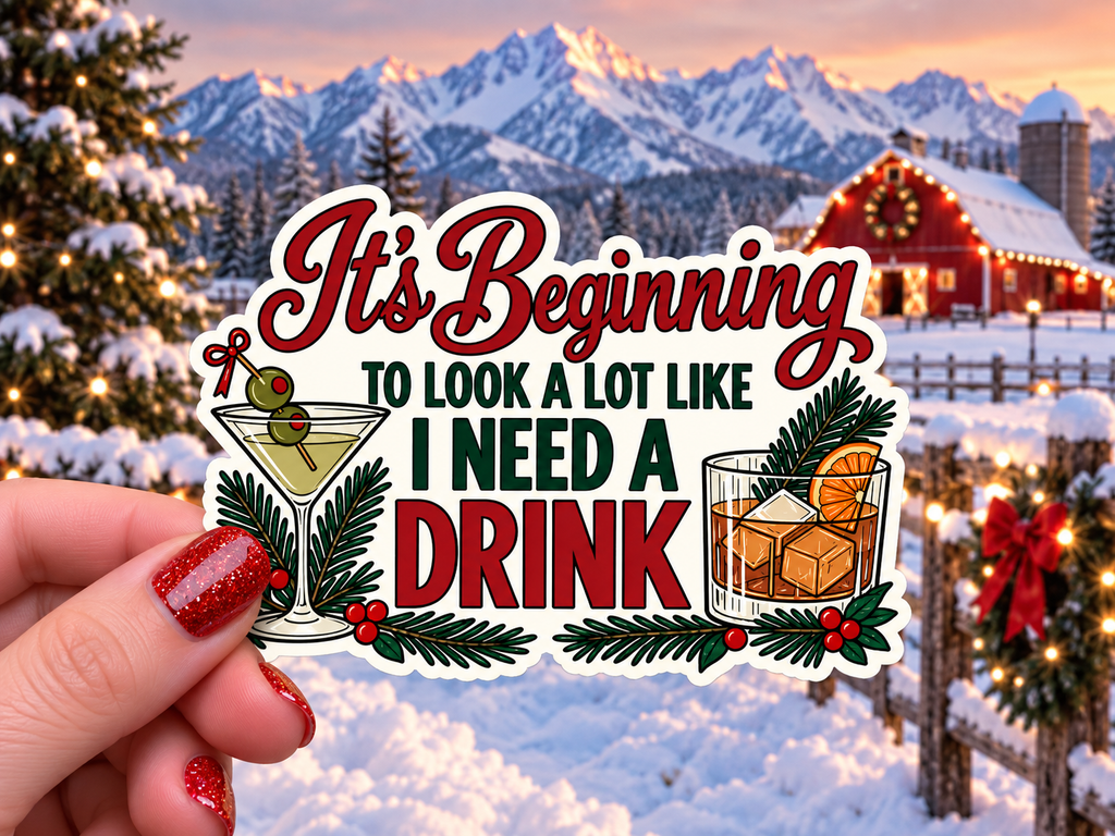 It's Beginning to Look a Lot Like I Need a Drink Magnet