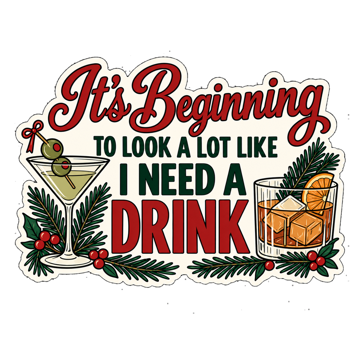 It's Beginning to Look a Lot Like I Need a Drink Magnet