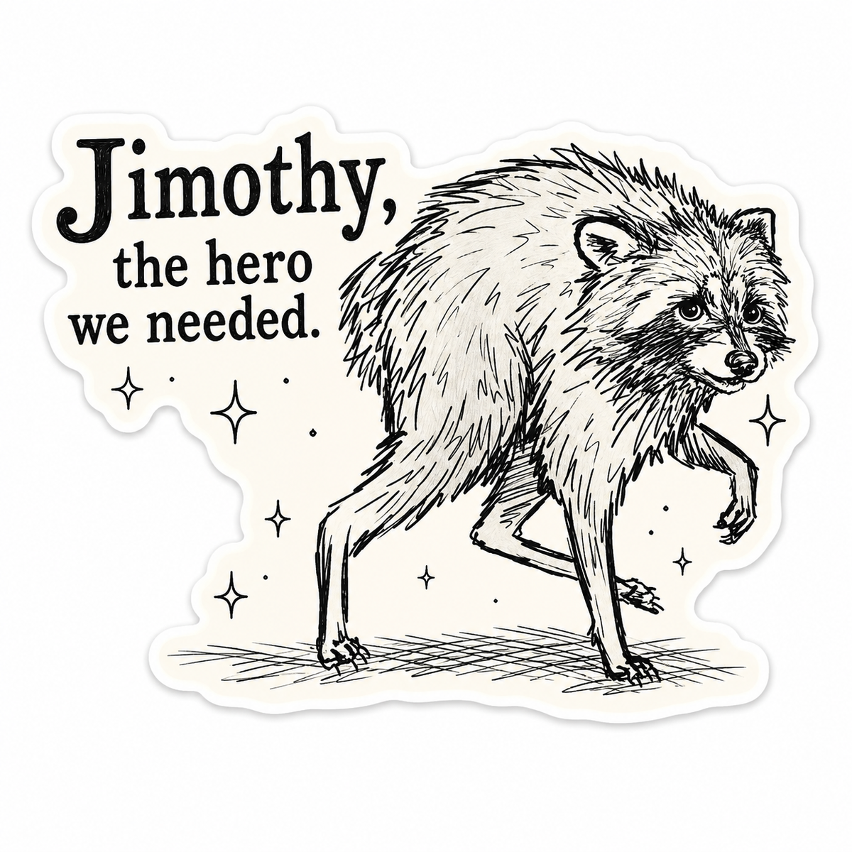 Jimothy, the Hero We Needed design