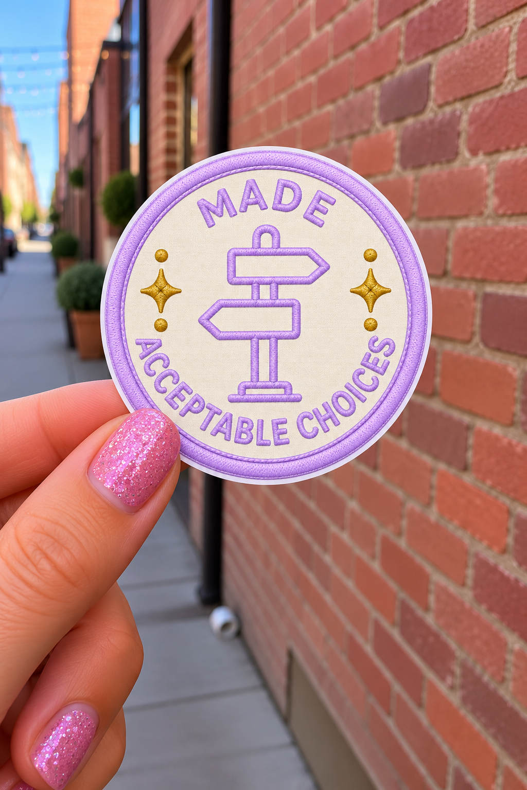 Made Acceptable Choices Sticker