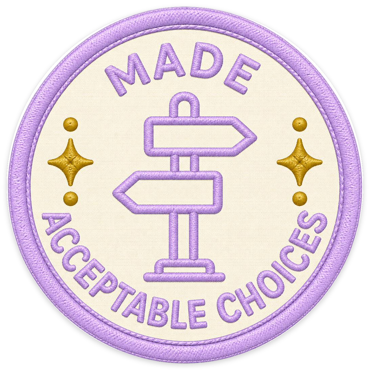 Made Acceptable Choices Sticker