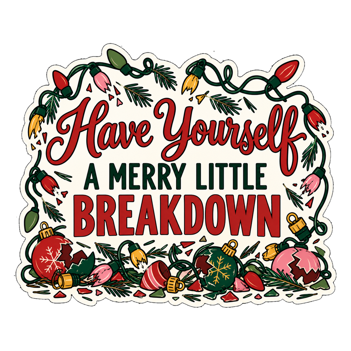Have Yourself a Merry Little Breakdown Magnet