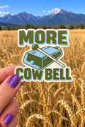 More Cow Bell sticker, shown in use