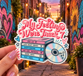 My Feelings Were Track 7 sticker, shown in use