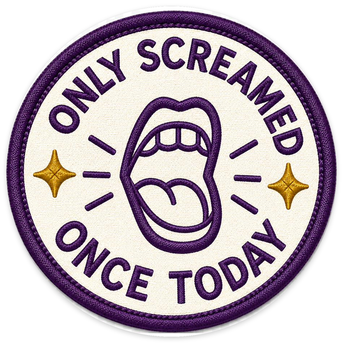 Only Screamed Once Today Sticker