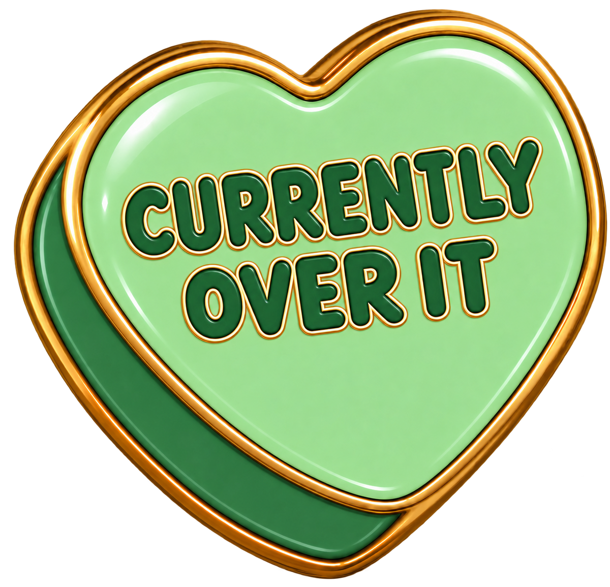 Currently Over It Conversation Heart Sticker