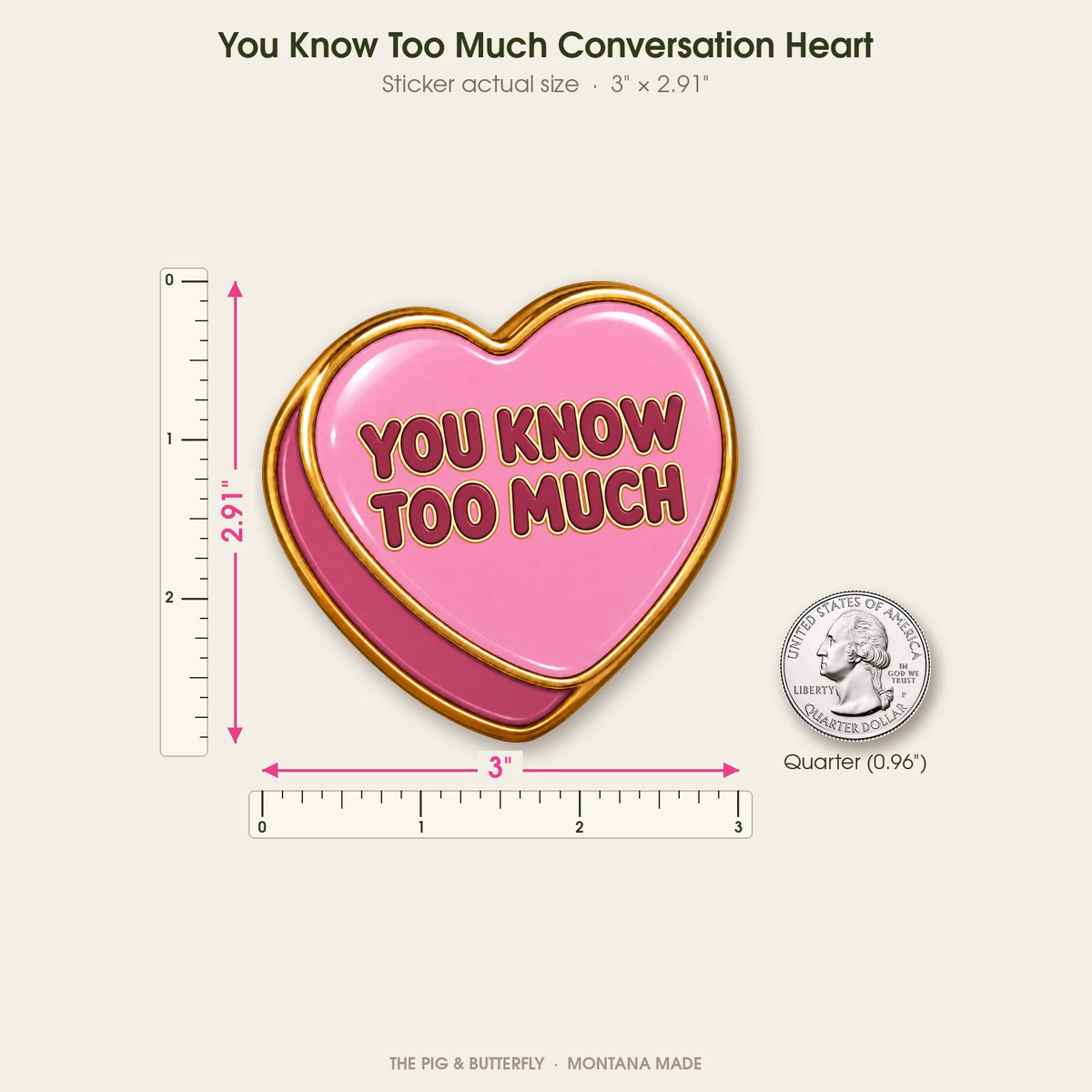 You Know Too Much sticker shown at actual size with a ruler and a quarter for scale