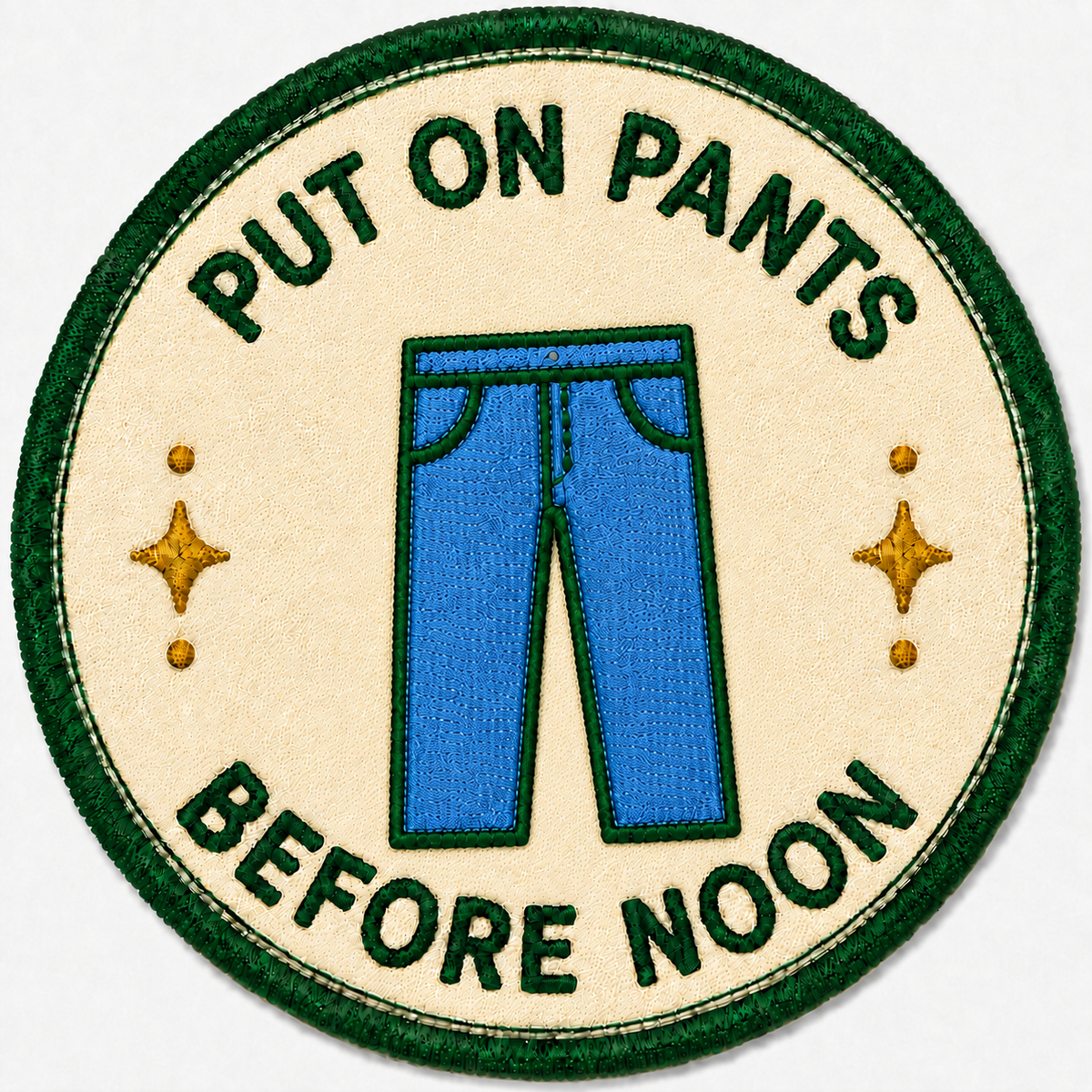 Put On Pants Before Noon Sticker