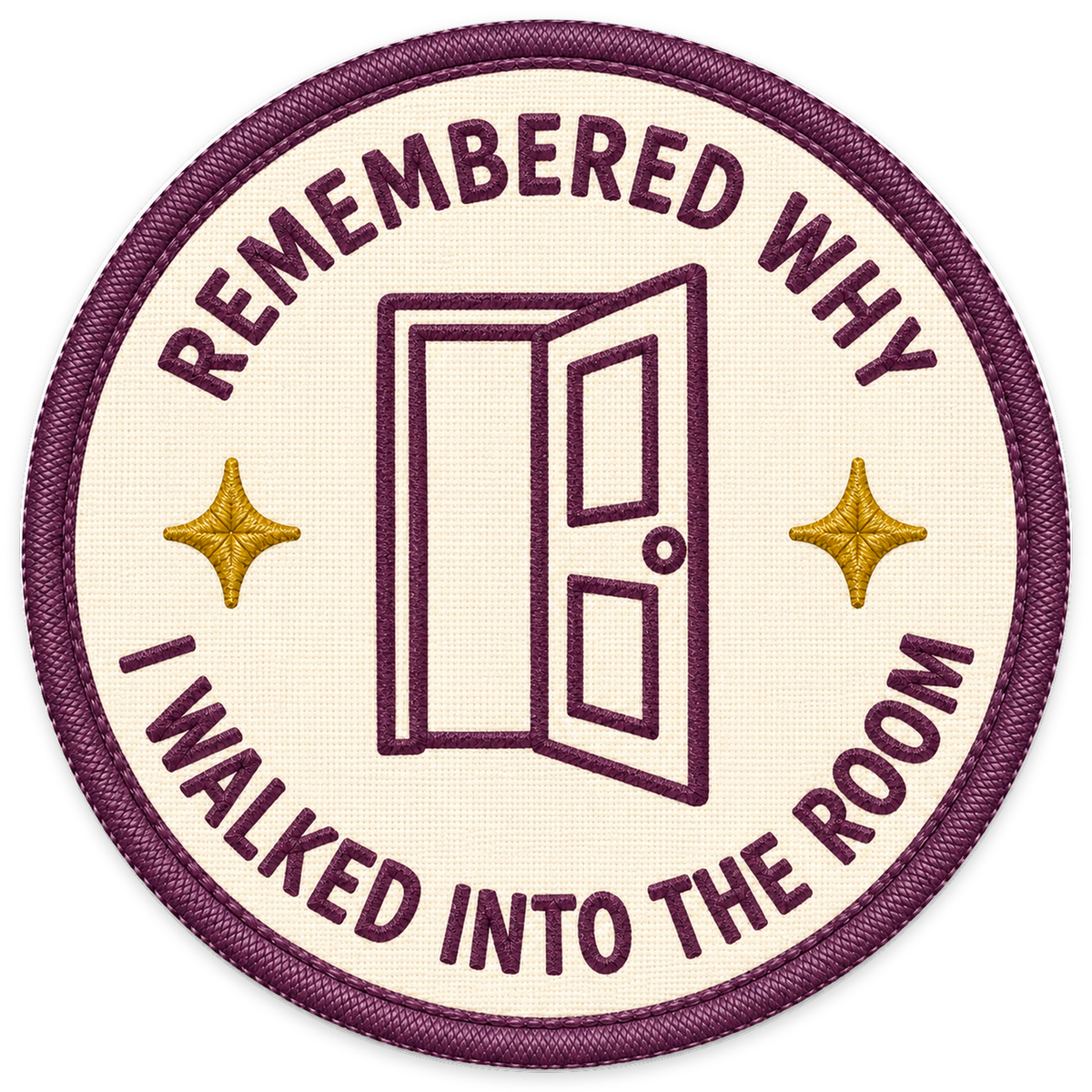 Remembered Why I Walked Into the Room Sticker