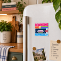 Rewinding Was a Responsibility magnet on a fridge