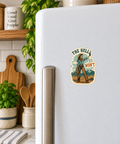 The Hell I Won't magnet on a fridge
