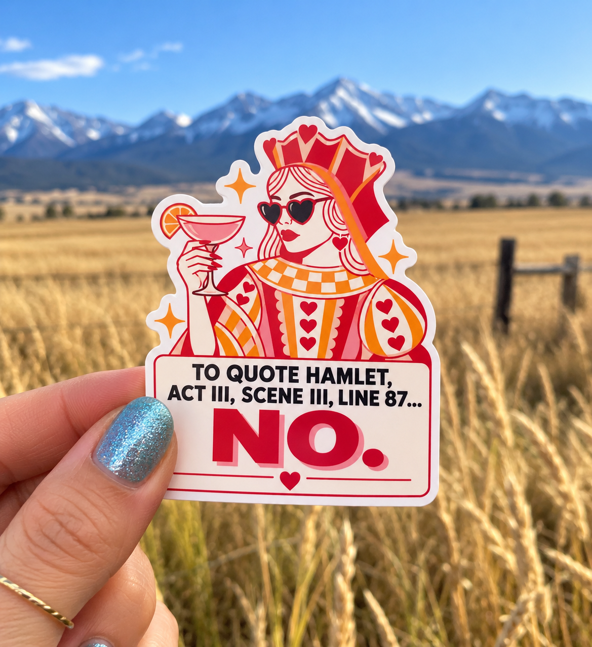 To Quote Hamlet, Act III, Scene III, Line 87… No. sticker, shown in use