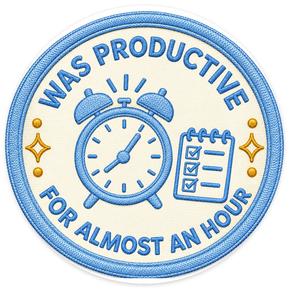 Was Productive for Almost an Hour Sticker