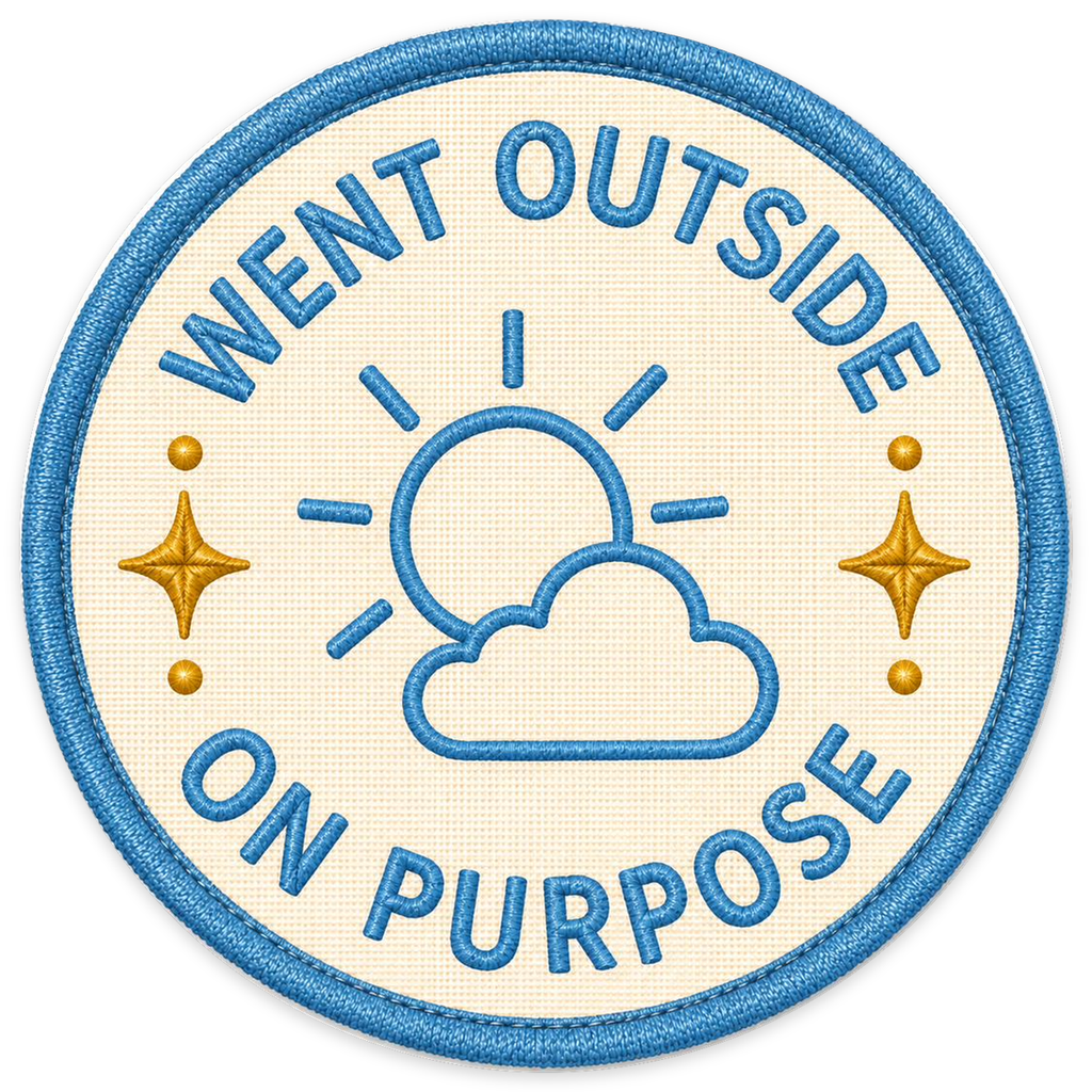 Went Outside on Purpose Sticker
